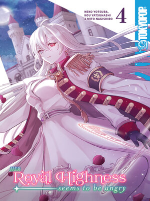 cover image of Her Royal Highness Seems to Be Angry, Volume 4